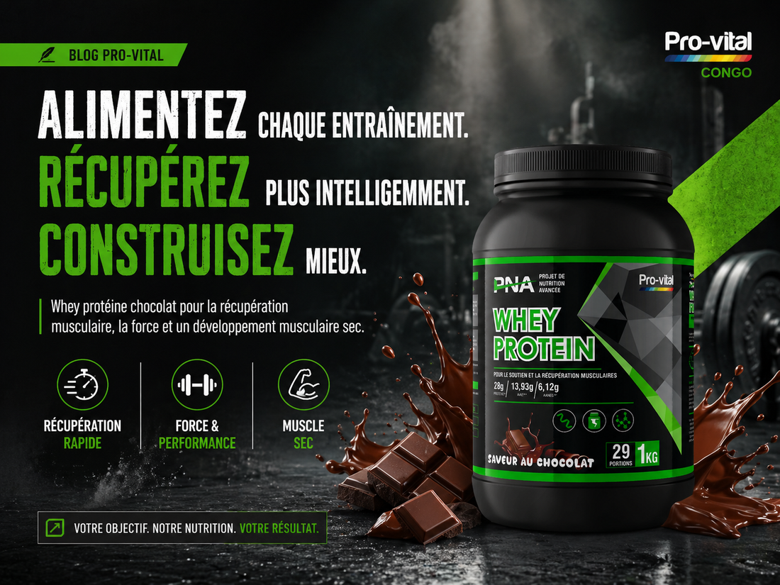 Whey Protéine Chocolat Pro-Vital Congo – Force, Récupération et Développement Musculaire Maigre